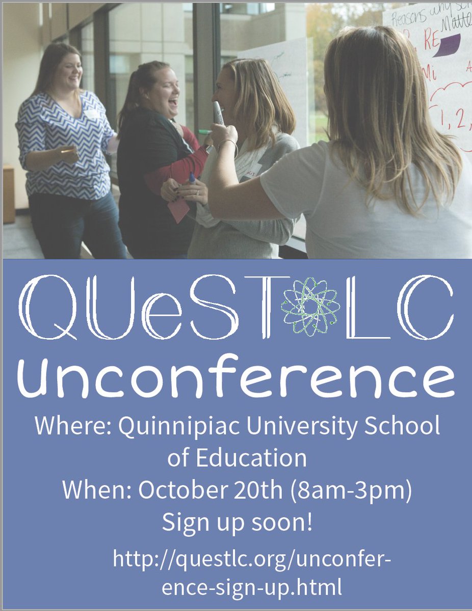 Join @QUeST_LC for the Oct 20th Free UnConference <a href="/QuinnipiacU/">Quinnipiac University</a> School of Education! Sign up at questlc.org/unconference-s…