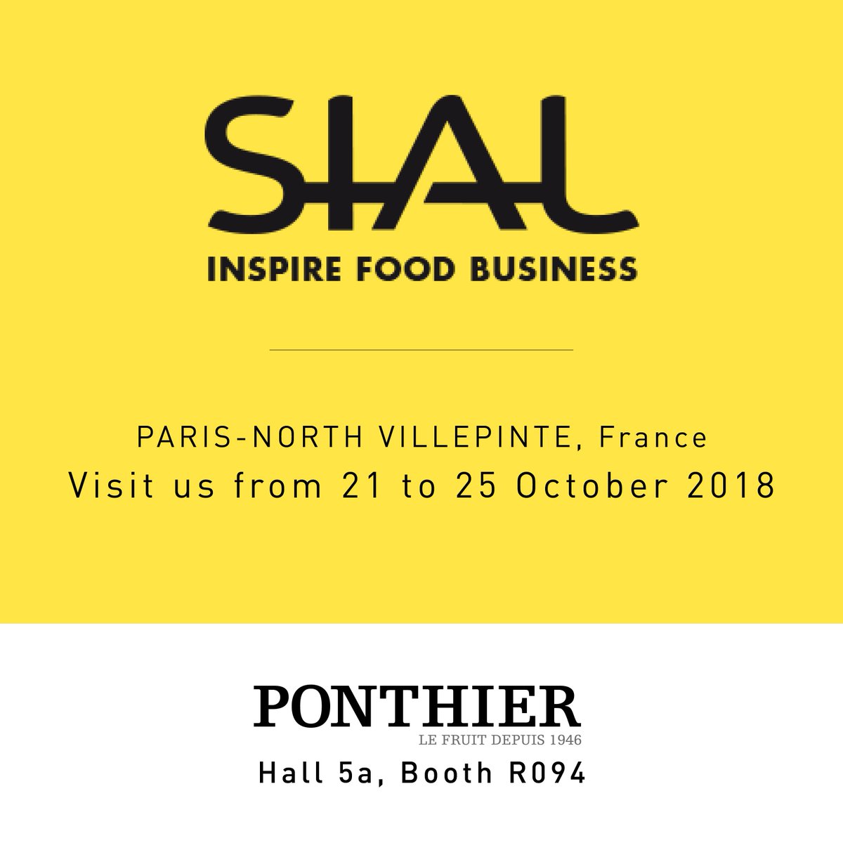 From 21 to 25 October 2018, the Maison Ponthier will be present at the SIAL, the world's largest food innovation exhibition in Paris-North Villepinte, France. Location: Hall 5A, booth R094.