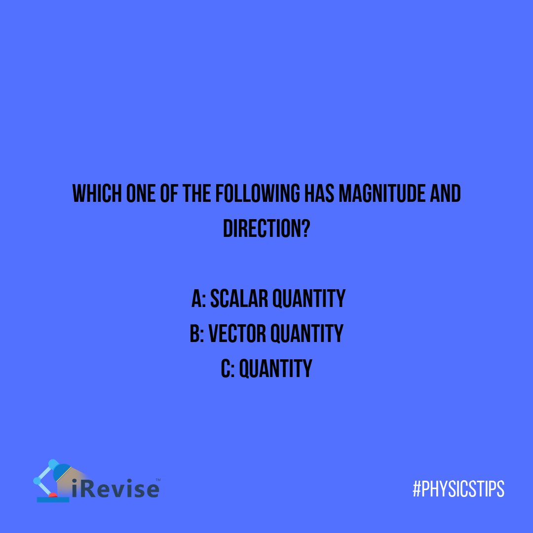 iRevise_Ireland's tweet image. Which one of the following has magnitude and direction? #PhysicsTips