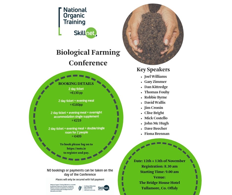 NatOrgSkill's tweet image. Registerations now open for our upcoming Biological Farming Conference 12th&amp;amp;13th of Nov, Tullamore Co. Offaly. Full 2 day agenda and bookings available at nots.ie/courses/biolog… 
#SoilBiologyConference #Biologicalfarming #SkillnetIreland #NatOrganicSkillnet
