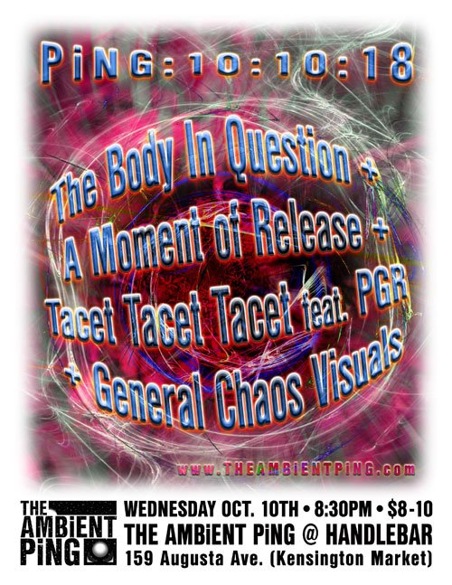 AMBiENTPiNG's tweet photo. @AMBiENTPiNG Reminder, TONITE! 9pm/ The Body in Question 10pm. A Moment of Release 11pm Tacet Tacet Tacet feat. PGR +General Chaos Visuals at @ Handlebar 159 Augusta Ave . Toronto https://t.co/XqyMokUm3L