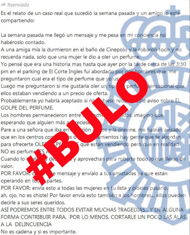 policia's tweet photo. Ni "golpe del perfume" ni otras pamplinas. Pasa de estos #bulazos.
Si te suena raro, no reenvíes sin comprobar su veracidad y evita abrasar a tus contactos
#stopbulos https://t.co/l2yOqZoOjt
