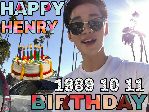 Happy Birthday Henry Lau    Wish you all the best     