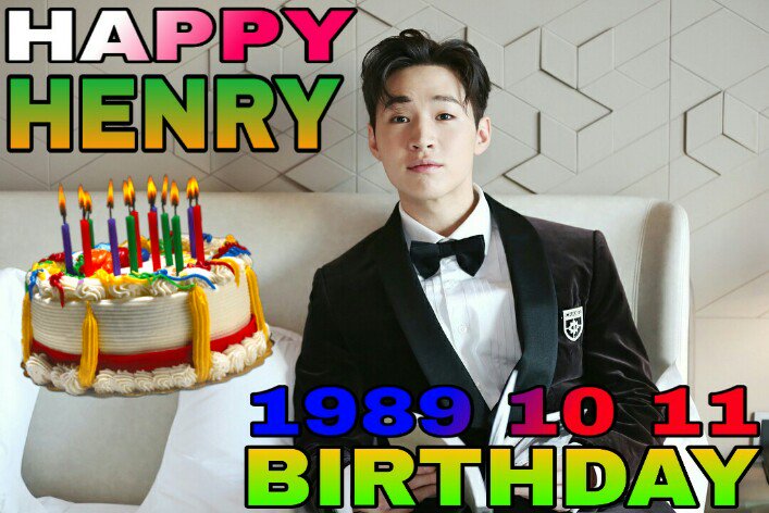 Happy Birthday Henry Lau    Wish you all the best     