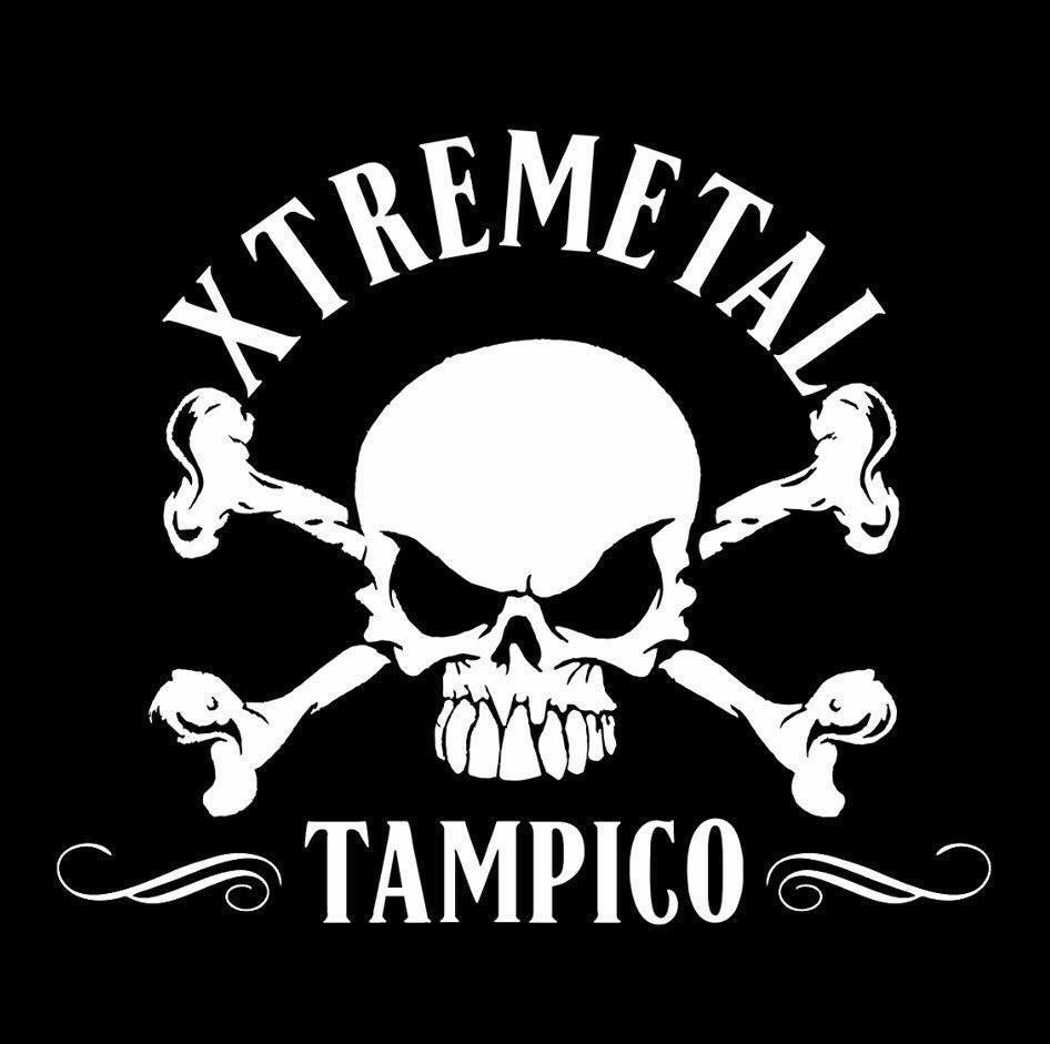 Bienvenidos a 💀XTREMETAL TAMPICO 💀 Xtreme Music For Xtreme People. 🤟🏼