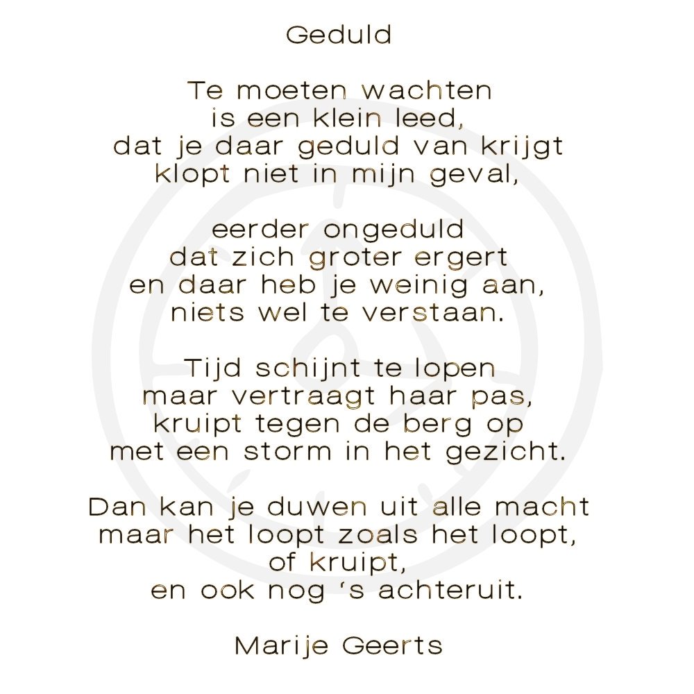 Marije Geerts V Twitter Thoughtry Gedicht Poezie Versje Dichter Marijegeerts Geduld Geduldig Ongeduldig Humor