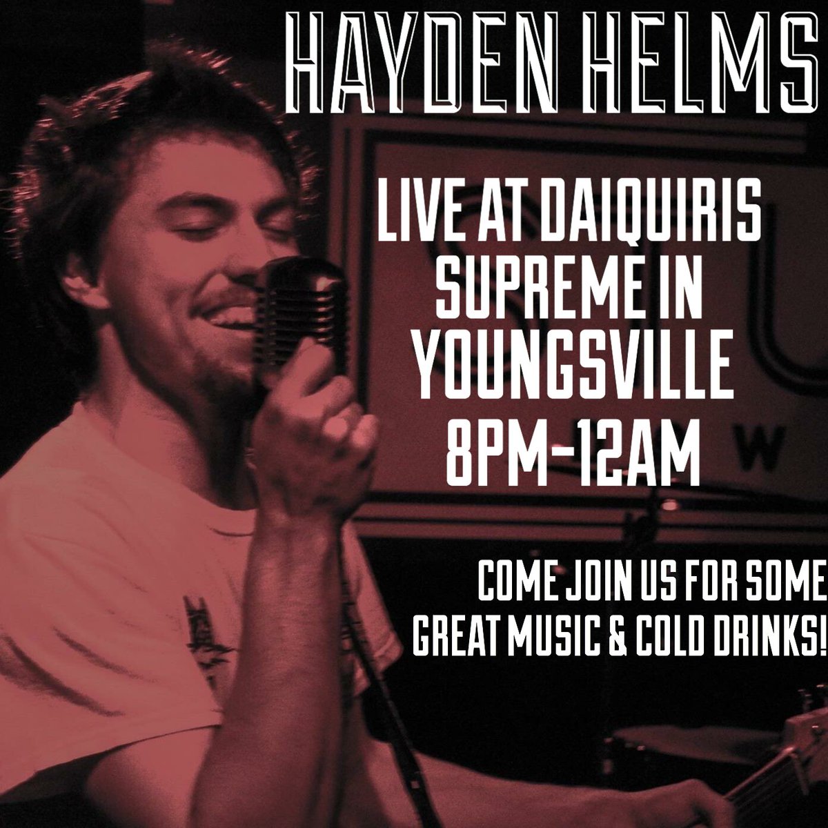 DaiqsSupreme's tweet photo. Come and see Hayden Helms this Friday night!!! 
Our second night of live music, start looking forward to it every Friday night! https://t.co/hp6JD9sGYI
