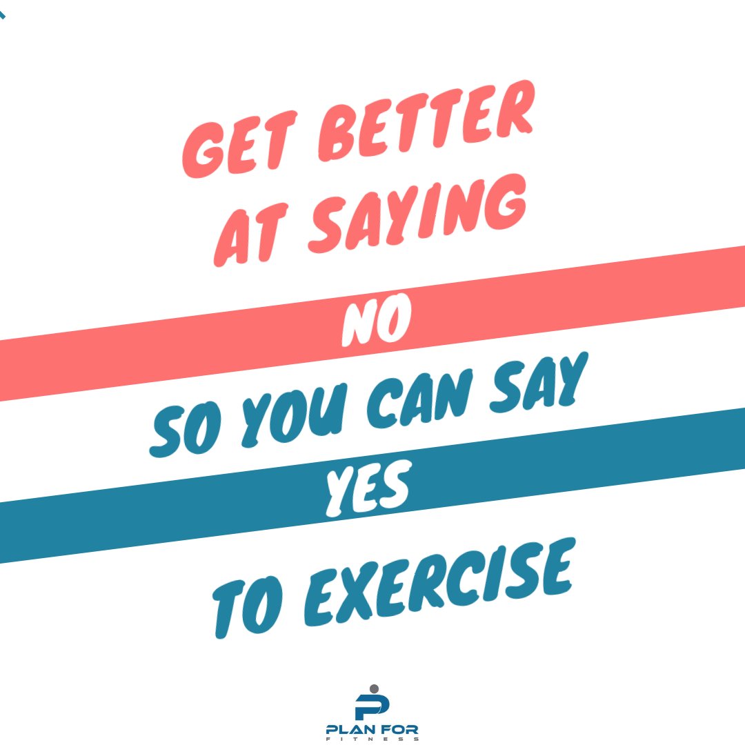 Plan4Fitness's tweet photo. Get better at saying “no” so you can say “yes” to exercise. Not easy but very achievable. #exercise #exerciseplan #exercisetips #exercisehabit #exerciseroutine #exercisemotivation #fitness #fitnesslifestyle #fitnessmotivation #fitnesslife #planforfitness #wednesdaywisdom https://t.co/PzEfsCNsLN