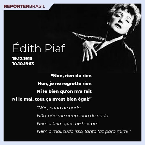 reporterbrasil on X: "A diva Édith Piaf entrou para a história como um dos grandes nomes da música francesa. A canção "Non, Je Ne Regrette Rien" é um dos seus maiores sucessos.