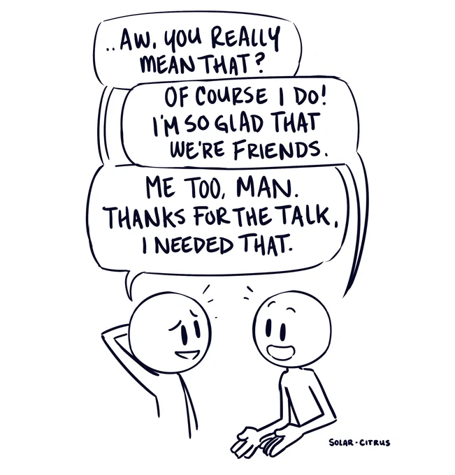 I love my friends so much, they always have these deep heartfelt conversations that make me feel like I'm watching a feel good slice of life anime come alive 