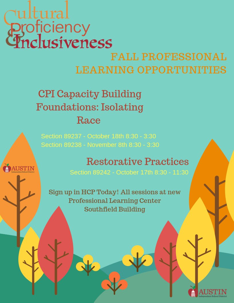Hey #AISDEquity Checkout the fall Cultural Proficiency &amp; Inclusiveness workshops! Hope to see you there! #CourageousConversations