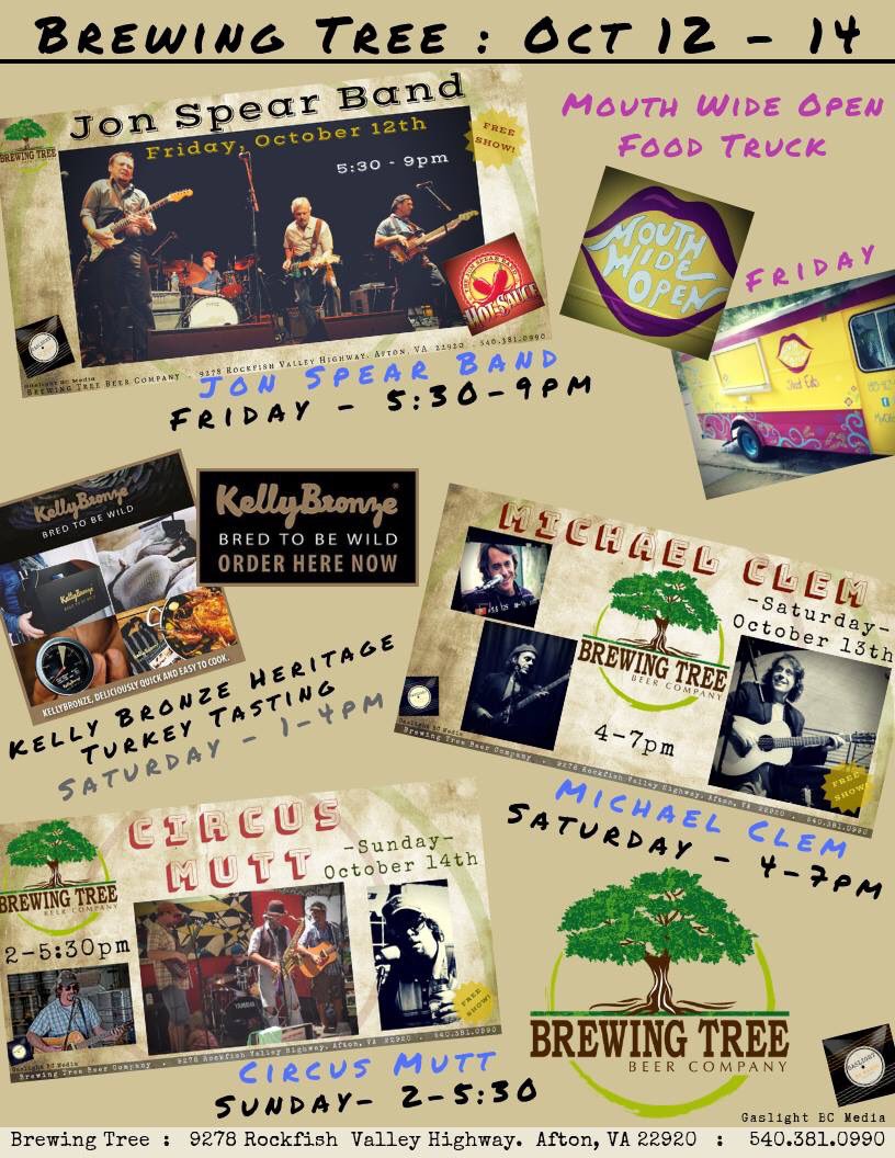 Music, Food, Beer &amp; Birds: Fri, Sat &amp; Sun, Oct 12-14! Jon Spear Band (Fri), Michael Clem (Sat) Circus Mutt (Sun)... Mouth Wide Open will have their Food Truck on Fri, KellyBronze is here Sat (1-4) with samples of their Turkey! Hope you'll make plans to join us this weekend!