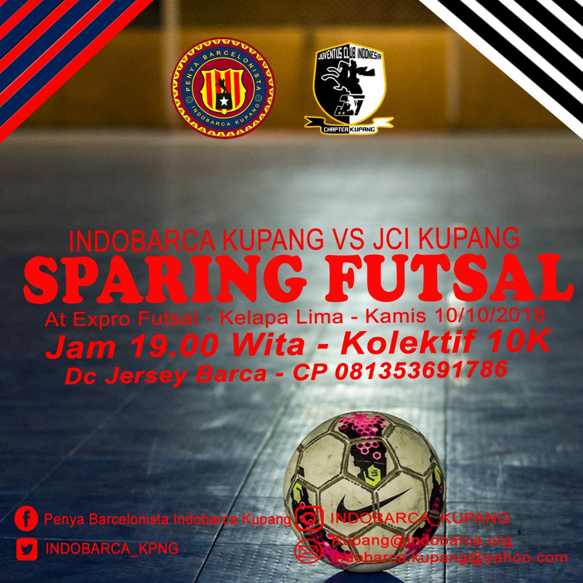 INDOBARCA_KPNG's tweet image. KUPANG | #SparingFutsal @INDOBARCA_KPNG vs JCI Kupang |Kamis, 11/10-pkl 19.00 wita @Exprofutsal | Htm : 10K | Dc: Jersey Barca | Cp: 081353691786 #ChapterEvent.
