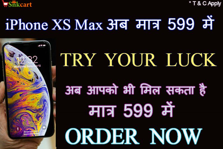 snkcart's tweet photo. iPhone XS max @ RS599
Win iPhone XS only at 599
#iPhoneXS #iPhoneXSXSMaxXR #snkcart599 #snkcart #bestdeal #bestdeals #onlineshopping #ecommerce 
Order Now --- https://t.co/gV46AGX1Zz https://t.co/1m3wPQFeOb