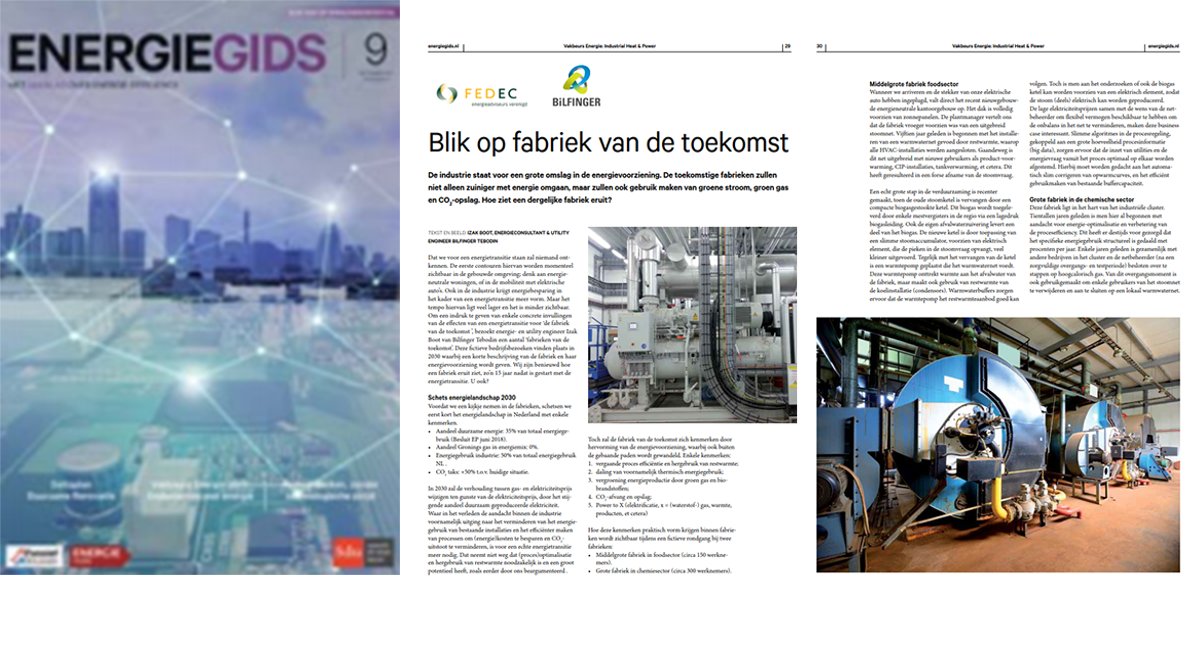 Bilfinger Tebodin in Energiegids 9: 'A preview on the factory of the future'.
Izak Boot takes a preview on 2030 and describes two factories in 2030: a medium-sized food factory and a large factory in chemicals. Read the article (in Dutch) at our website: bit.ly/2y6bKrG