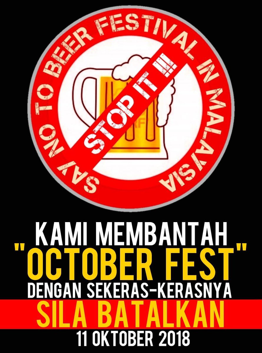 HanifFadzil1's tweet photo. SIRI KEMPEN GELOMBANG KEDUA | RAKYAT MALAYSIA MEMBANTAH APA SAHAJA PESTA ARAK DI MALAYSIA !!!
#PleaseRespectUs
#MalaysiaIsNotUrCountryOnly
#SayNoToOctoberFest
#SayNoToAlcoholFest
#StopIt https://t.co/cZMmxoSLPF