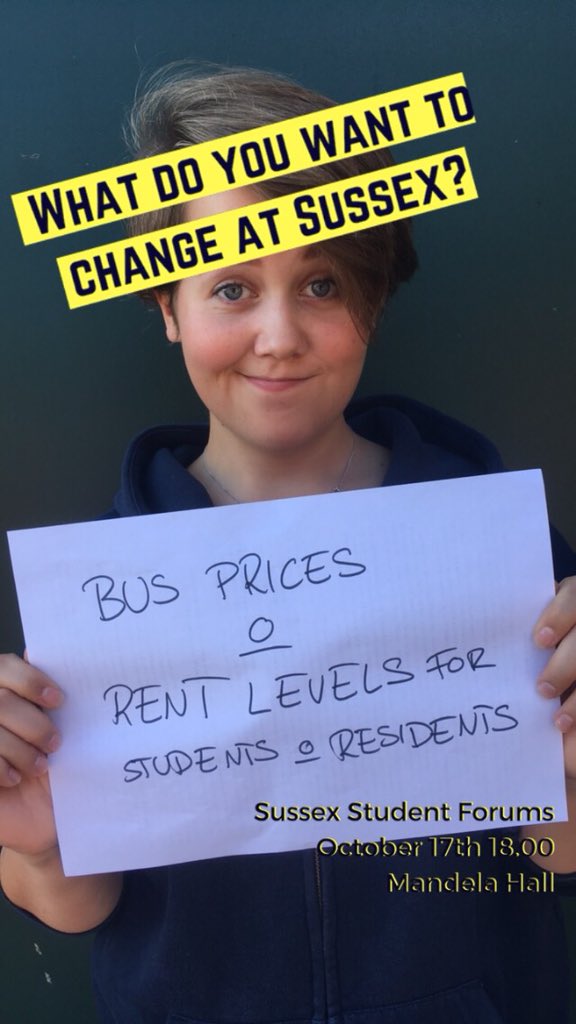 PresidentUSSU's tweet photo. What do you want to change at Sussex? I want to change the cost of buses and living for students - and I am supporting two student groups tackling these two issues. But what do you want to change? Share it using #sussexstudentforum and join in our movement to improve student life https://t.co/o0oz8bNRaQ