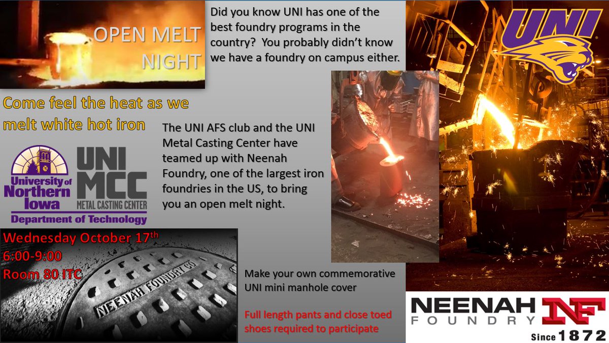 Wednesday October 17th we are heading to the University of Northern Iowa to team up the UNI AFS Club and the UNI Metal Casting Center to host an open melt night. Stop by and make your very own mini manhole cover! Go Panthers!
