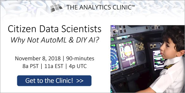 Next Live Episode of The #Analytics Clinic: "Citizen Data Scientists: Why Not AutoML &amp; DIY AI?" | Nov 8 at 11a EST, 4:00p UTC | #ML #AI #ArtificialIntelligence #AutoML #MachineLearning #PredictiveAnalytics #DataScience  View Details: adobe.ly/2Prwsd3