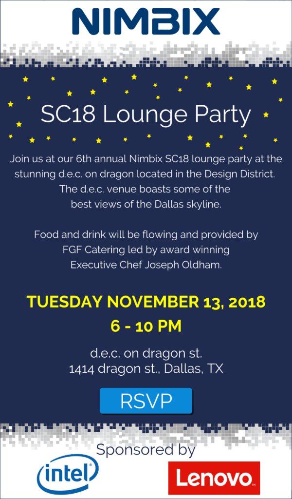 Nimbix's tweet image. Join us at our 6th annual #SC Lounge Party at d.e.c. on dragon, the venue with some of the best views of the #Dallas skyline!  Eat, Drink, Network.  RSVP today!  bit.ly/2IOjXpF #decondragon #SC18 Brought to you by @Nimbix, @Lenovo and @Intel