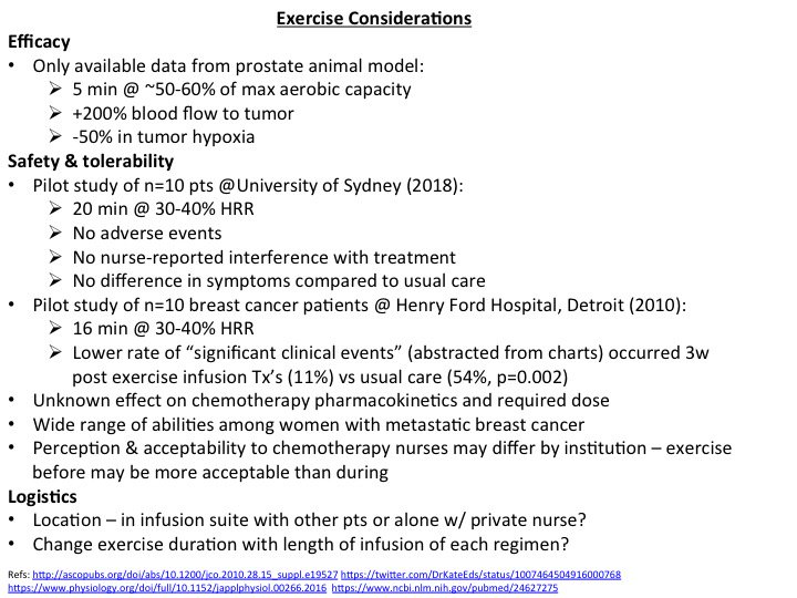@ExOncTc 5/5 This is the data and considerations that we are taking into account in choosing our #exerciseRx. Current plan= 40-60% (adj. for ability) age-pred. HRR on total body recumbent bike starting 10min into infusion for 45min (breaks p.r.n.). Comments? Questions? Concerns? #ExOncTC
