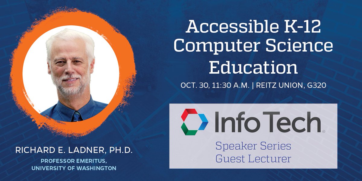 UFCISE's tweet photo. Tuesday, Oct. 30 at 11:30 a.m.: @infotechinc speaker series guest lecturer Richard E. Ladner, Ph.D., Professor Emeritus, University of Washington, presents "Accessible K-12 Computer Science Education." #GatorCSnCE #CSforAll 
https://t.co/BqbAOqqf05 https://t.co/vRbg5AV7G7