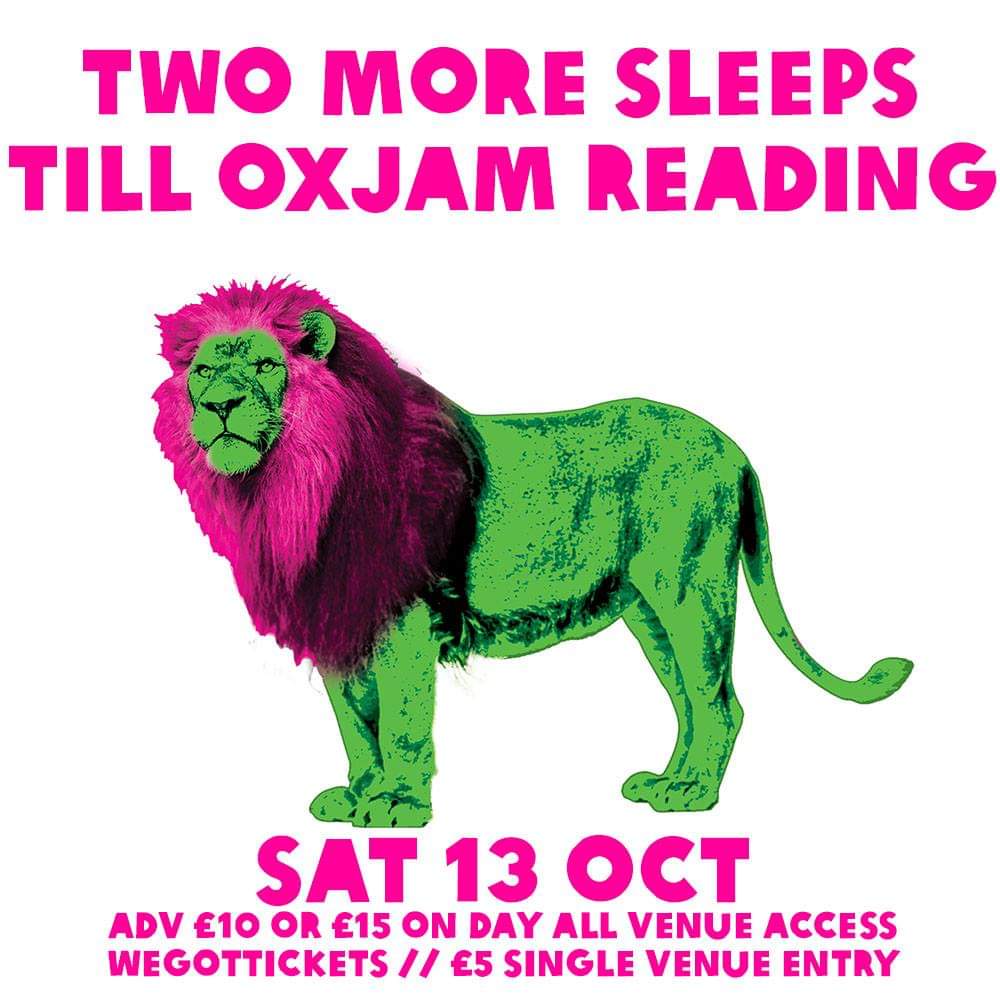 OxjamReading's tweet image. Oxjam Reading Sat 13 Oct 2018 8 venues 1 wristband ADV WEGOTTICKETS NEARLY ALL ADV SOLD!!!!! £10 or £15 ON DAY #oxjamreading #festival  #rdguk  #rdg #oxfam