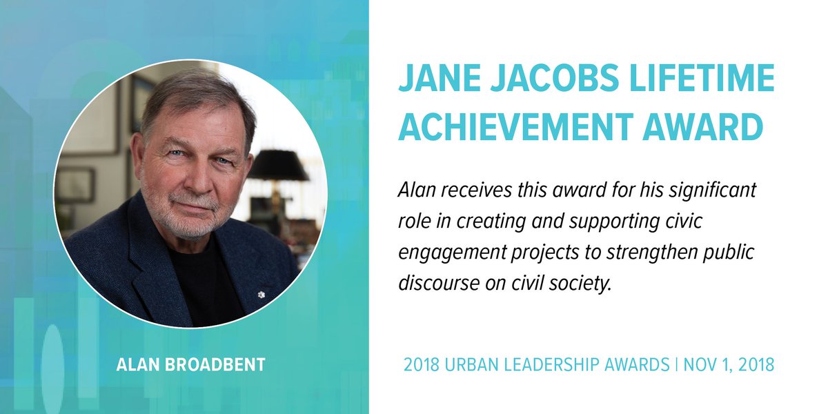 CANURB's tweet photo. Join us on NOV 1 to honour Alan Broadbent, the 2018 recipient of the #JaneJacobs Lifetime Achievement Award. Alan is recognized for his significant role in creating and supporting #civic engagement projects to strengthen public discourse on civil society. https://t.co/Dn8W2MrGre https://t.co/ZTPVt2nEMN