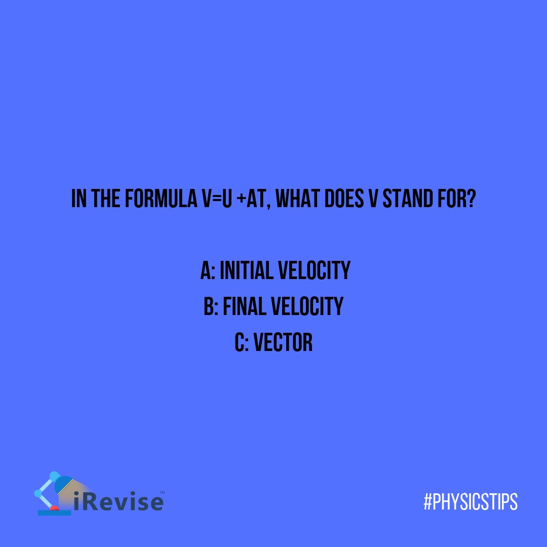 iRevise_Ireland's tweet image. What does v stand for? #PhysicsTips