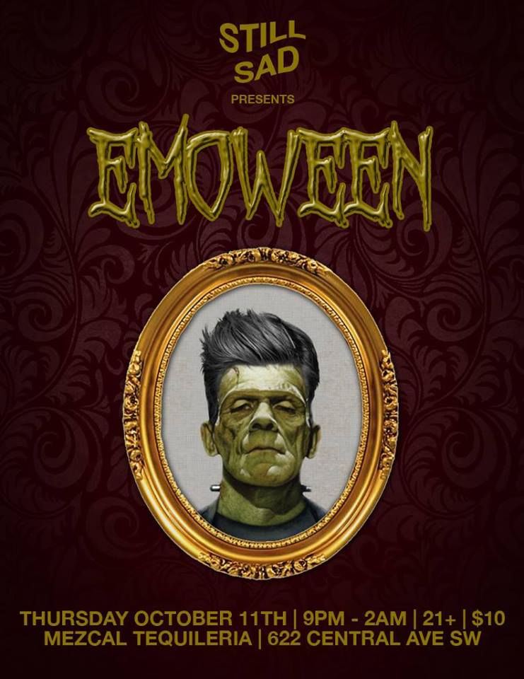 🎃🖤 TONIGHT 🖤🎃

Come get sad and spooky as <a href="/StillSadxiii/">StillSad</a> brings THROWBACK THURSDAY: Emoween to <a href="/MezcalABQ/">Mezcal Tequileria</a> tonight, 10/11!  It’s time for a costume party while you 😢 along to 🎶 by the bands you grew up with spun by the 😭 DJ's.

💰 $5 until 9:30pm, $10 after 
 🍻Ages 21+