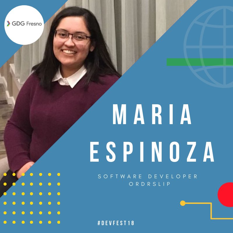 Maria es una programadora de Software en OrdrSlip. Ella se recibió de Ingeniería de Computación en la universidad de Fresno State. Le gusta jugar Pokémon Go con sus amigos, es trilingüe y estará dando una sesión de código en Español para #DevFest18. #GDG #WebDevelopment