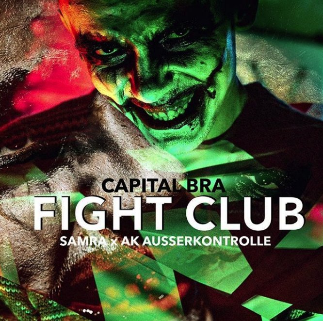 16bars Neue Musik Capital Bra Feat Samra Ak Ausserkontrolle Fight Club T Co Vcxa6ptoey