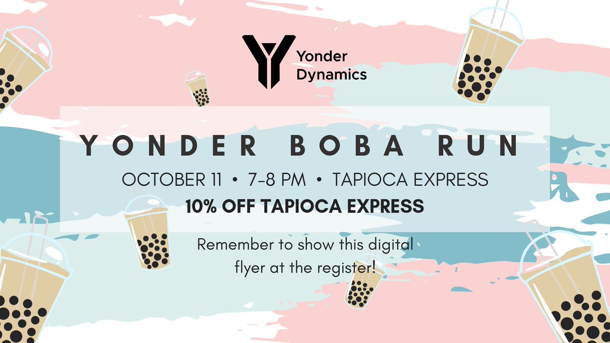 yonderdynamics's tweet photo. Calling all boba fanatics! Feed your obsession at Tapioca Express on Thursday, October 11, and get 10% off your order when you show this flyer at the register between 7pm and 8pm. Some of the proceeds will be given to Yonder Dynamics to help improve our team! https://t.co/FHs12cG4ms