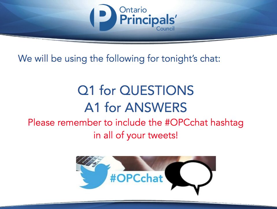 To help everyone know which question you are answering, please use Q1 for QUESTIONS and A1 for ANSWERS, and include #OPCchat in your tweet.