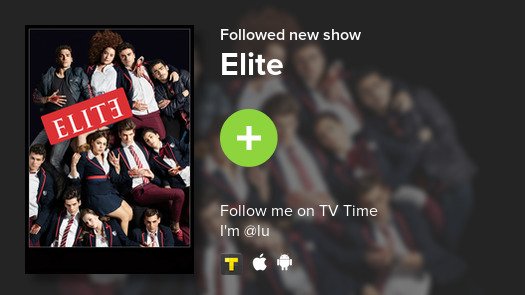 klamillebae's tweet photo. I just added Elite to my library! #tvtime https://t.co/olFpS8n4Le https://t.co/MPVdRFSfaM