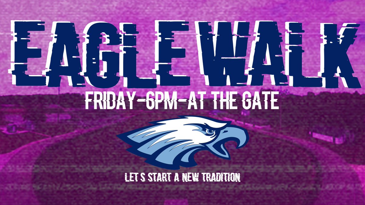 CaleraHigh's tweet photo. We hope to see everyone at the game Friday Night. Come out and support your Eagles. Get there early for the Eagle Walk at 6pm. #FlyAsOne https://t.co/qC2667t6GR