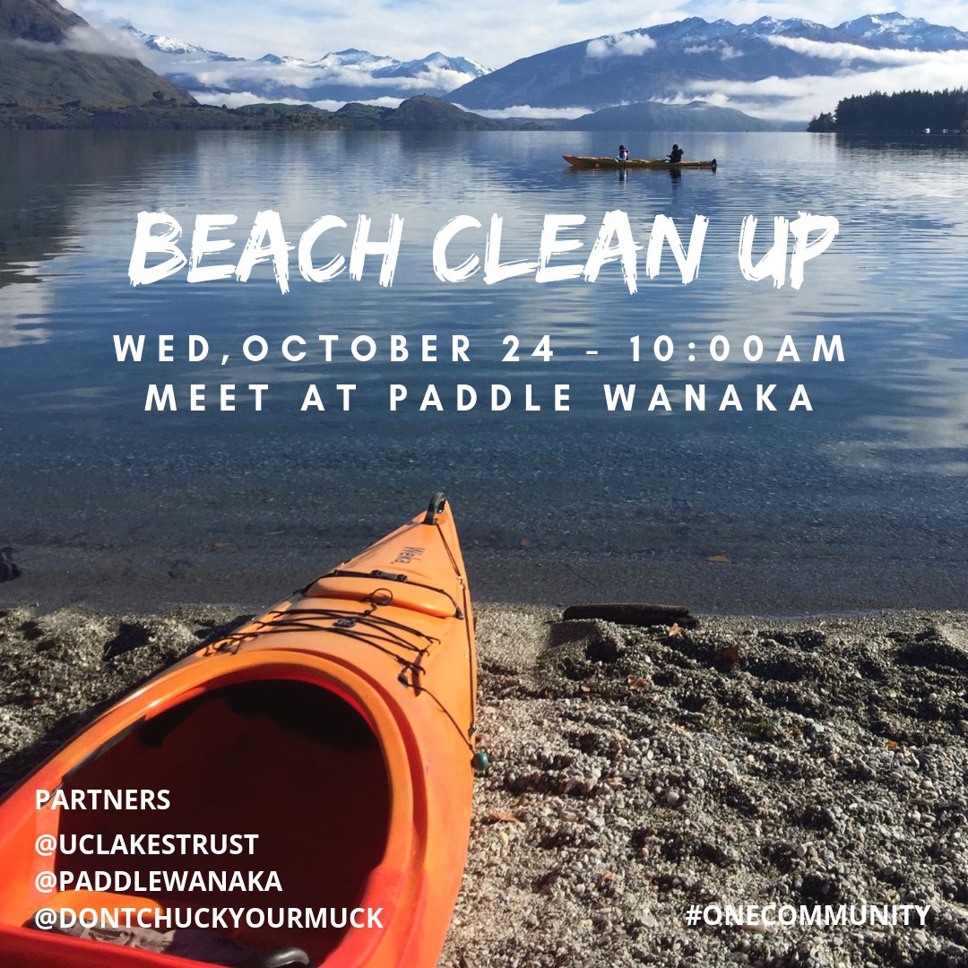 Save the date 24th October 10am - Beach Clean Up at Lake Wanaka. Meet at our water front base #paddlewanaka
