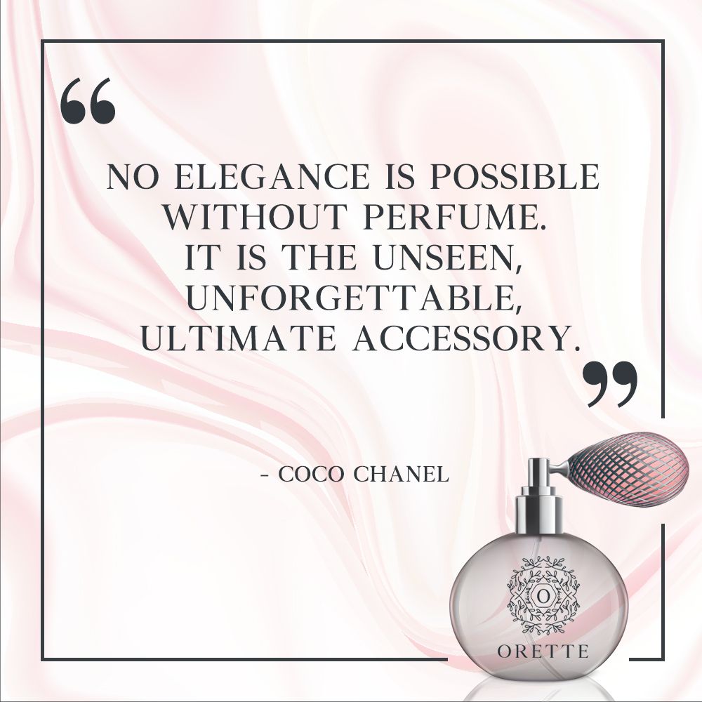 Orette on X: It's the #weekend! Make sure you are unforgettable by wearing  your favorite Orette perfume: “No elegance is possible without perfume. It  is the unseen, unforgettable, ultimate accessory.” – Coco