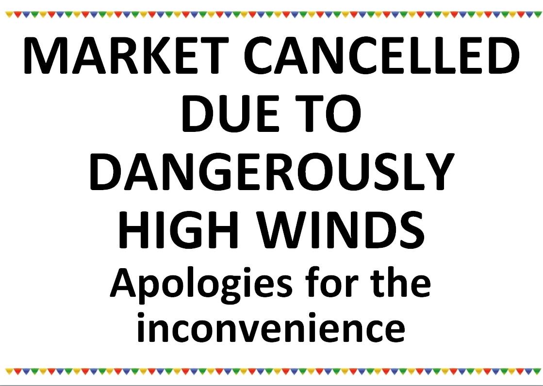 Sorry folks - the Saturday market tomorrow has been cancelled due to high gusts of wind predicted throughout the day. Look forward to seeing you on Tuesday and next Saturday!