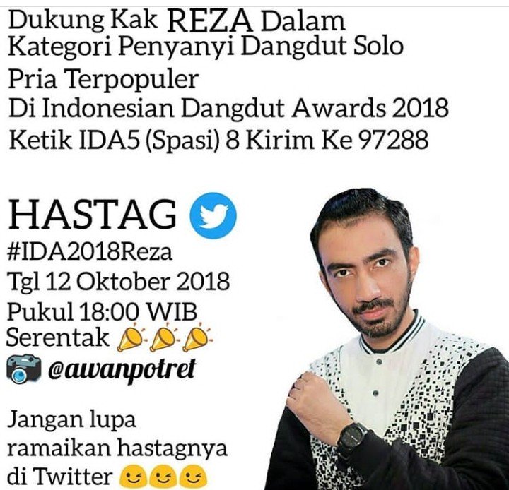 #IDA2018Reza
Bismillah, moga tahun ini kategori penyanyi dangdut solo pria terpopuler didapat ka <a href="/DA2_Reza/">ReZa zAKarya DA2</a> aamiinn ...
Jangan lupa ramaikan hastagnya liants ...