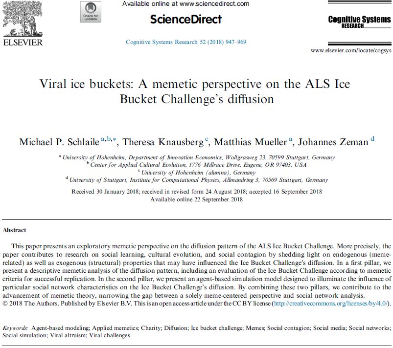 Our article on the #alsicebucketchallenge from the perspective of #memetics, #agentbasedmodeling, and #socialcontagion is now typeset and finally published #openaccess in Cognitive Systems Research (@ElsevierConnect)! 
ac.els-cdn.com/S1389041718300… 
#icebucketchallenge #strikeoutals