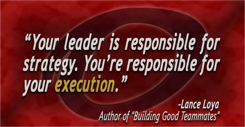 Your leader is responsible for strategy. You're responsible for execution. #FridayMotivation #commitment