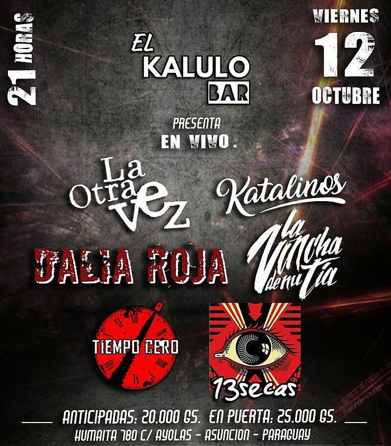 AsajeRock's tweet photo. ASUNCIÓN: La Otra Vez, Katalinos, Dalia Roja, La Vincha de mi Tía, Tiempo Cero y 13 secas se presenta en el Kalulo Bar esta noche ! 
Entradas en Puerta 25.000Gs. https://t.co/6QuskKoEsg