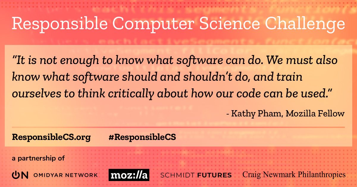 mozilla's tweet image. Yesterday, we launched the #ResponsibleCS Challenge alongside @OmidyarNetwork, @SchmidtFutures and @CraigNewmark Philanthropies.

The goal: to integrate ethics into undergraduate computer science courses.

Learn more: mzl.la/2Oios1D