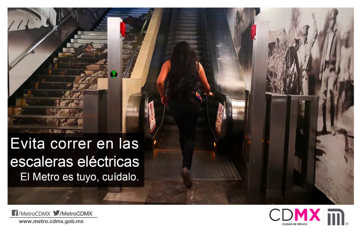 Evita subir o bajar corriendo en las escaleras eléctricas, esto puede dañar  su mecanismo y alterar los sensores de avance. El Metro es tuyo, cuídalo., image size:1200x775