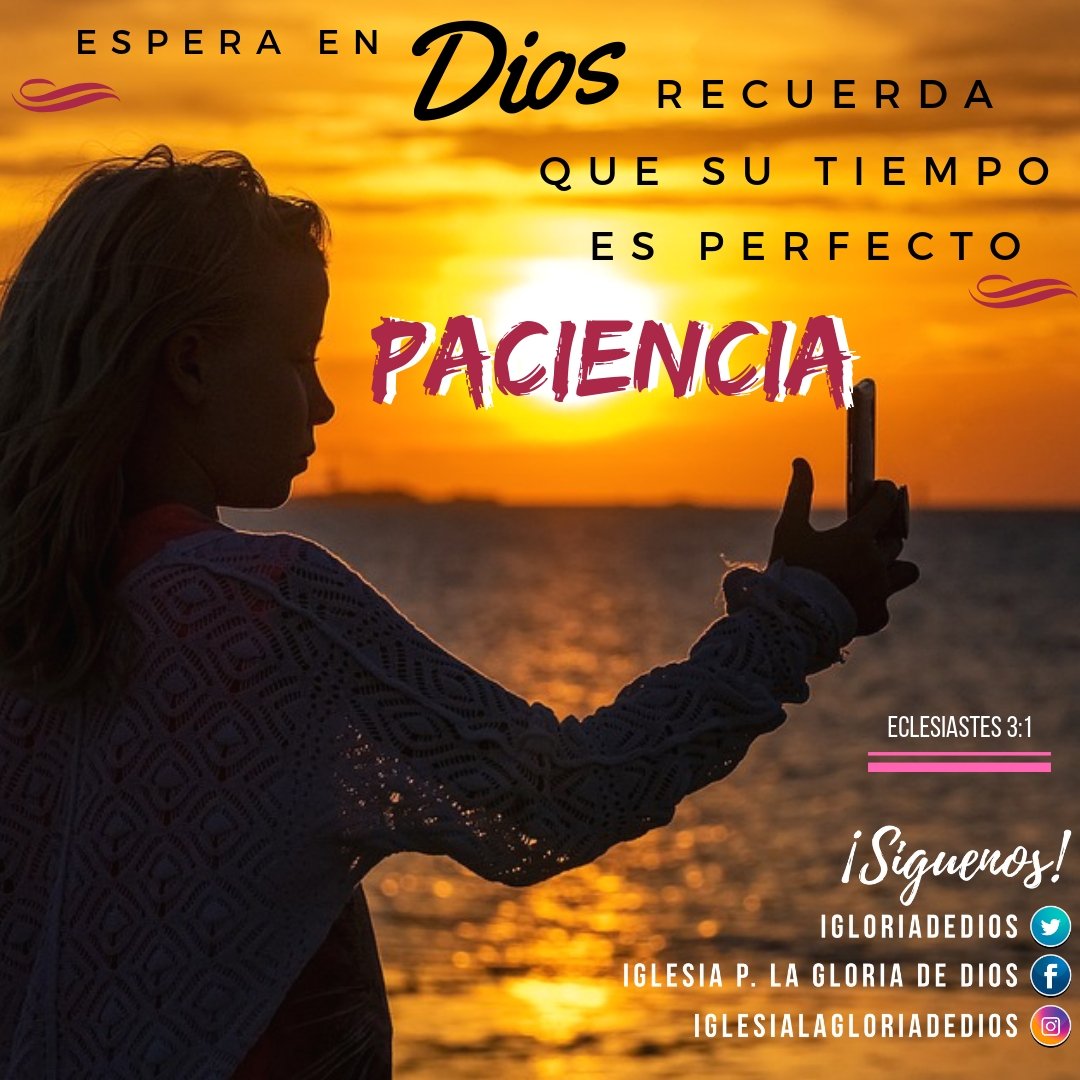 igloriadeDios's tweet photo. Todo tiene su tiempo, y todo lo que se quiere debajo del cielo tiene su hora.
.
.
Eclesiastes 3:1 https://t.co/WrAFrZ3D5Z