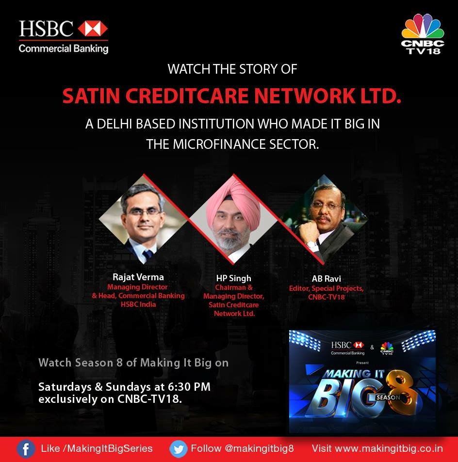 makingitbig8's tweet photo. @SatinCreditcare , a micro-finance company that gained success by serving the people that were largely ignored by most financial institutions. Watch the episode with @abravi1  this week to know the whole story.  presented by @HSBC and @CNBCTV18Live https://t.co/pYdBdLp98r