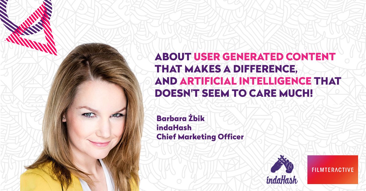 indahash_com's tweet image. On the 15th of October @Barbara_Zbik , our CMO will cover the topic of #UserGeneratedContent and how it makes a difference in #advertising &amp;amp; #selling during the #FilmteractiveFestival2018!🎞️Check more: filmteractive.eu