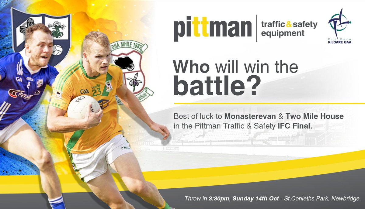 Who will be crowned the 2018 Pittman Traffic & Safety Intermediate Football Champions? Two Mile House v Monasterevan Sunday 14th October, 3.30pm Venue: St. Conleth's Park #SupportYourClub #BeThereAllTheWay