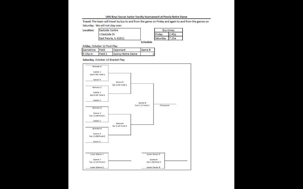 UHS Boys Soccer JV tournament at Peoria Notre Dame
Eastside Centre
1 Eastside Dr
East Peoria, IL 61611

Travel: The team will travel by bus to and from the game on Friday and again to and from the games on Saturday.  We will not stay over.
